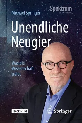 Springer |  Unendliche Neugier | Buch |  Sack Fachmedien