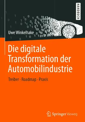 Winkelhake |  Die digitale Transformation der Automobilindustrie | eBook | Sack Fachmedien