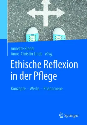 Riedel / Linde |  Ethische Reflexion in der Pflege | eBook | Sack Fachmedien