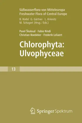 Škaloud / Skaloud / Rindi |  Freshwater Flora of Central Europe, Vol 13: Chlorophyta: Ulvophyceae (Süßwasserflora von Mitteleuropa, Bd. 13: Chlorophyta: Ulvophyceae) | eBook | Sack Fachmedien