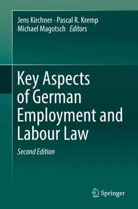 Kirchner / Magotsch / Kremp |  Key Aspects of German Employment and Labour Law | Buch |  Sack Fachmedien