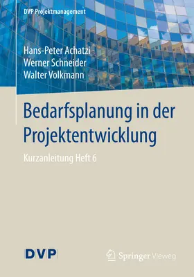 Achatzi / Schneider / Volkmann | Bedarfsplanung in der Projektentwicklung | E-Book | sack.de