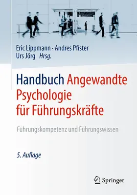 Lippmann / Pfister / Jörg | Handbuch Angewandte Psychologie für Führungskräfte | E-Book | sack.de