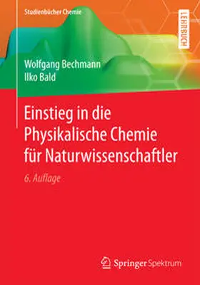 Bechmann / Bald |  Einstieg in die Physikalische Chemie für Naturwissenschaftler | eBook | Sack Fachmedien