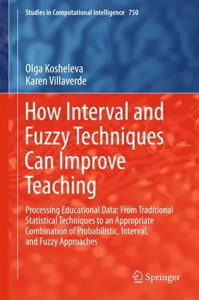 Villaverde / Kosheleva |  How Interval and Fuzzy Techniques Can Improve Teaching | Buch |  Sack Fachmedien