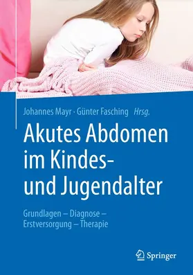 Mayr / Fasching | Akutes Abdomen im Kindes- und Jugendalter | E-Book | sack.de
