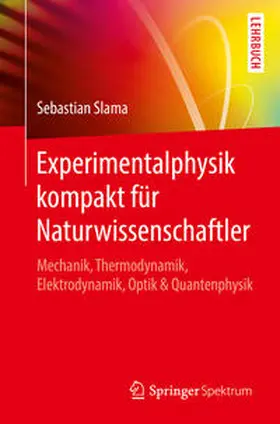 Slama |  Experimentalphysik kompakt für Naturwissenschaftler | eBook | Sack Fachmedien