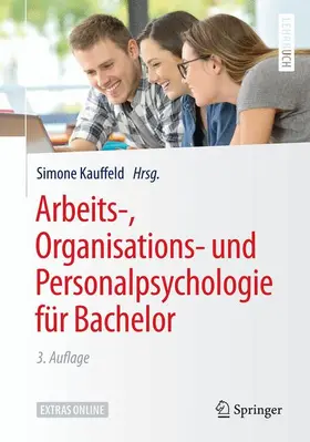 Kauffeld |  Arbeits-, Organisations- und Personalpsychologie für Bachelor | Buch |  Sack Fachmedien