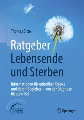 Sitte |  Ratgeber Lebensende und Sterben | Buch |  Sack Fachmedien