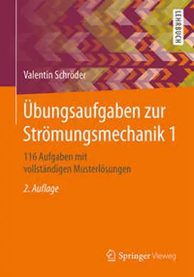 Schröder |  Übungsaufgaben zur Strömungsmechanik 1 | eBook | Sack Fachmedien