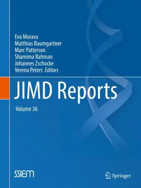 Morava / Baumgartner / Patterson | JIMD Reports, Volume 36 | Buch | 978-3-662-56137-9 | sack.de