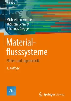 ten Hompel / Dregger / Schmidt |  Materialflusssysteme | Buch |  Sack Fachmedien