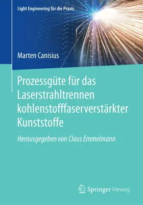 Canisius |  Prozessgüte für das Laserstrahltrennen kohlenstofffaserverstärkter Kunststoffe | eBook | Sack Fachmedien