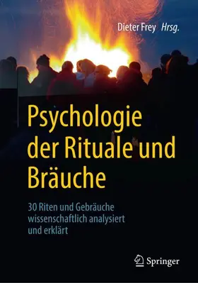 Frey |  Psychologie der Rituale und Bräuche | Buch |  Sack Fachmedien