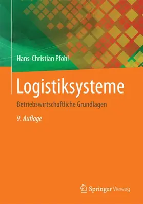 Pfohl | Logistiksysteme | Buch | 978-3-662-56227-7 | www2.sack.de