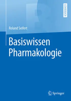 Seifert |  Basiswissen Pharmakologie | eBook | Sack Fachmedien