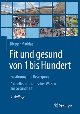 Mathias |  Fit und gesund von 1 bis Hundert | eBook | Sack Fachmedien