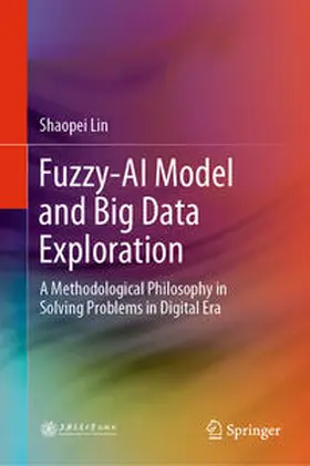 Lin |  Fuzzy-AI Model and Big Data Exploration | eBook | Sack Fachmedien