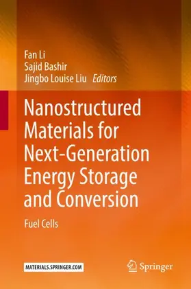 Li / Liu / Bashir |  Nanostructured Materials for Next-Generation Energy Storage and Conversion | Buch |  Sack Fachmedien