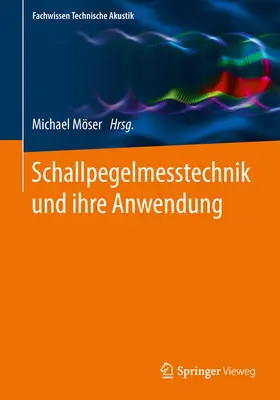 Möser |  Schallpegelmesstechnik und ihre Anwendung | eBook | Sack Fachmedien