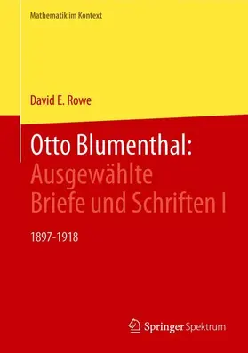 Rowe |  Otto Blumenthal: Ausgewählte Briefe und Schriften I | Buch |  Sack Fachmedien
