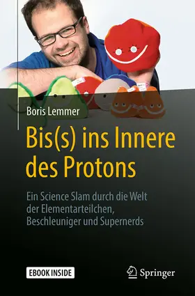 Lemmer |  Bis(s) ins Innere des Protons | eBook | Sack Fachmedien