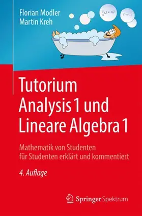 Modler / Kreh | Tutorium Analysis 1 und Lineare Algebra 1 | Buch | 978-3-662-56751-7 | www2.sack.de