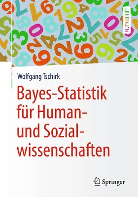 Tschirk |  Bayes-Statistik für Human- und Sozialwissenschaften | Buch |  Sack Fachmedien