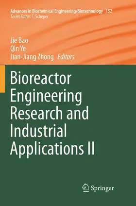 Bao / Zhong / Ye |  Bioreactor Engineering Research and Industrial Applications II | Buch |  Sack Fachmedien