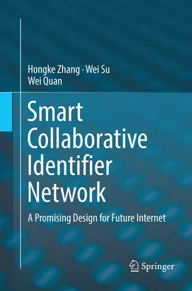 Zhang / Quan / Su |  Smart Collaborative Identifier Network | Buch |  Sack Fachmedien