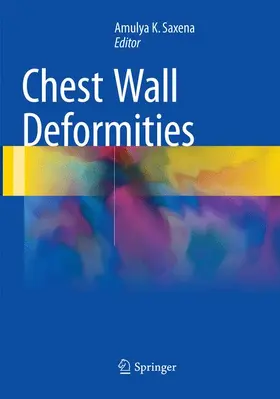 Saxena |  Chest Wall Deformities | Buch |  Sack Fachmedien