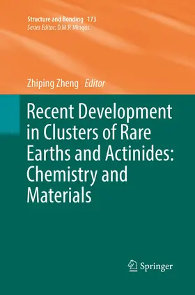 Zheng |  Recent Development in Clusters of Rare Earths and Actinides: Chemistry and Materials | Buch |  Sack Fachmedien