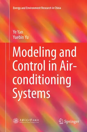 Yu / Yao |  Modeling and Control in Air-conditioning Systems | Buch |  Sack Fachmedien