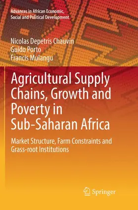 Depetris Chauvin / Mulangu / Porto |  Agricultural Supply Chains, Growth and Poverty in Sub-Saharan Africa | Buch |  Sack Fachmedien