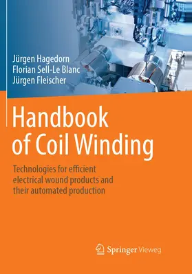 Hagedorn / Fleischer / Sell-Le Blanc |  Handbook of Coil Winding | Buch |  Sack Fachmedien