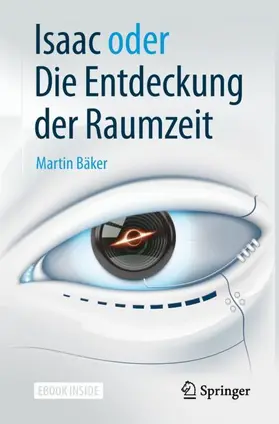 Bäker |  Isaac oder Die Entdeckung der Raumzeit | Buch |  Sack Fachmedien