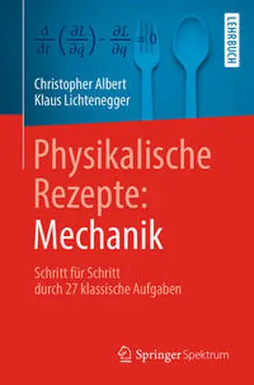 Albert / Lichtenegger |  Physikalische Rezepte: Mechanik | eBook | Sack Fachmedien