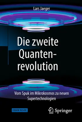 Jaeger |  Die zweite Quantenrevolution | eBook | Sack Fachmedien
