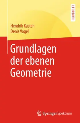 Vogel / Kasten |  Grundlagen der ebenen Geometrie | Buch |  Sack Fachmedien