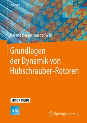 van der Wall |  Grundlagen der Dynamik von Hubschrauber-Rotoren | Buch |  Sack Fachmedien
