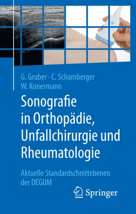 Gruber / Schamberger / Konermann | Sonografie in Orthopädie, Unfallchirurgie und Rheumatologie | E-Book | sack.de