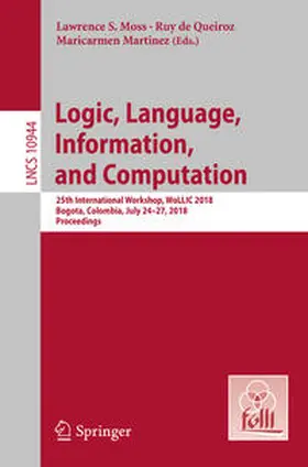 Moss / de Queiroz / Martinez |  Logic, Language, Information, and Computation | eBook | Sack Fachmedien