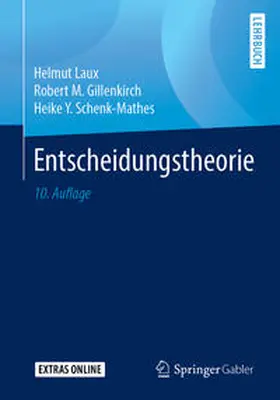 Laux / Gillenkirch / Schenk-Mathes | Entscheidungstheorie | E-Book | sack.de