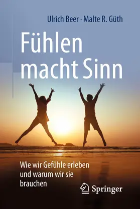 Beer / Güth |  Fühlen macht Sinn | eBook | Sack Fachmedien