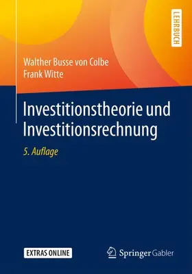 Witte / Busse von Colbe |  Investitionstheorie und Investitionsrechnung | Buch |  Sack Fachmedien