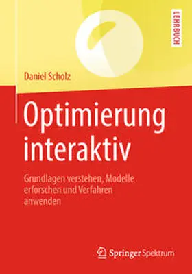 Scholz |  Optimierung interaktiv | eBook | Sack Fachmedien