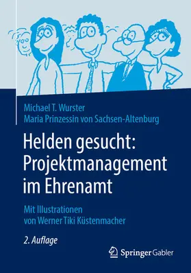 Wurster / Prinzessin von Sachsen-Altenburg |  Helden gesucht: Projektmanagement im Ehrenamt | eBook | Sack Fachmedien