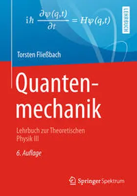 Fließbach |  Quantenmechanik | Buch |  Sack Fachmedien