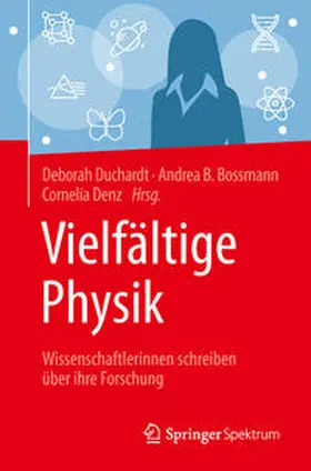 Duchardt / Bossmann / Denz |  Vielfältige Physik | eBook | Sack Fachmedien