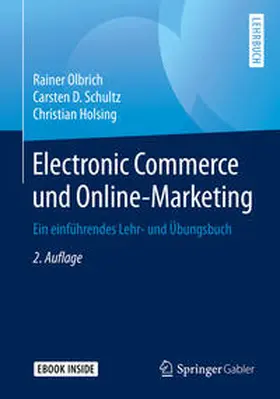 Olbrich / Schultz / Holsing |  Electronic Commerce und Online-Marketing | eBook | Sack Fachmedien